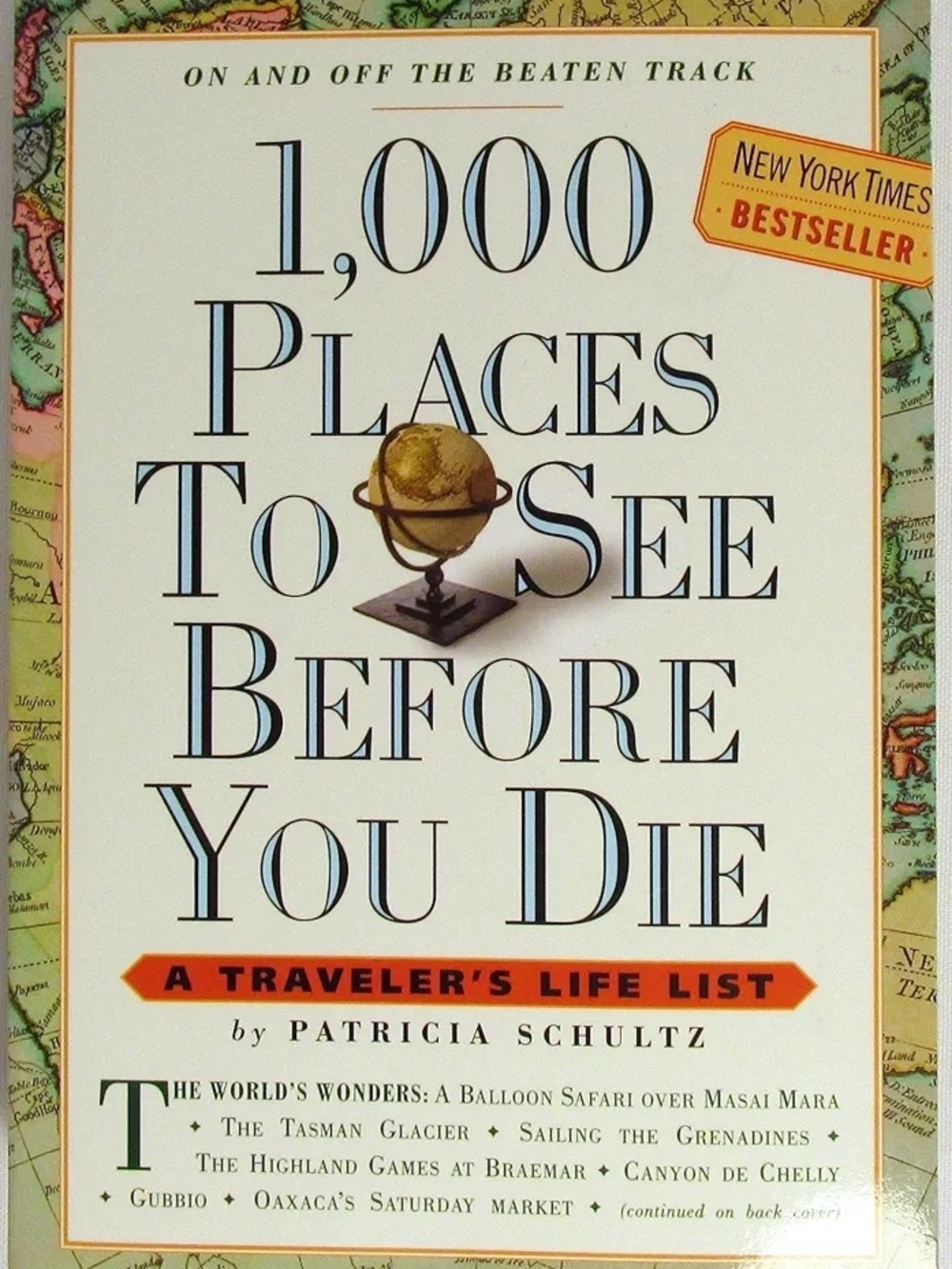 1,000 Places To See Before You Die by Patricia Schultz
